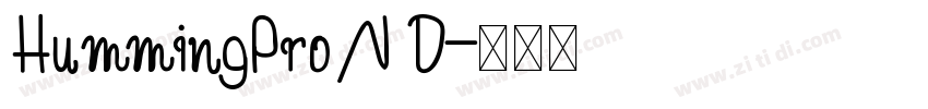 HummingProN D字体转换